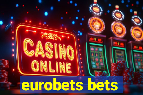 eurobets bets